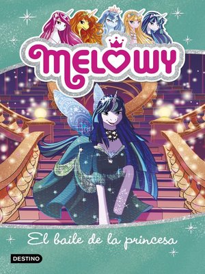 cover image of Melowy. El baile de la princesa